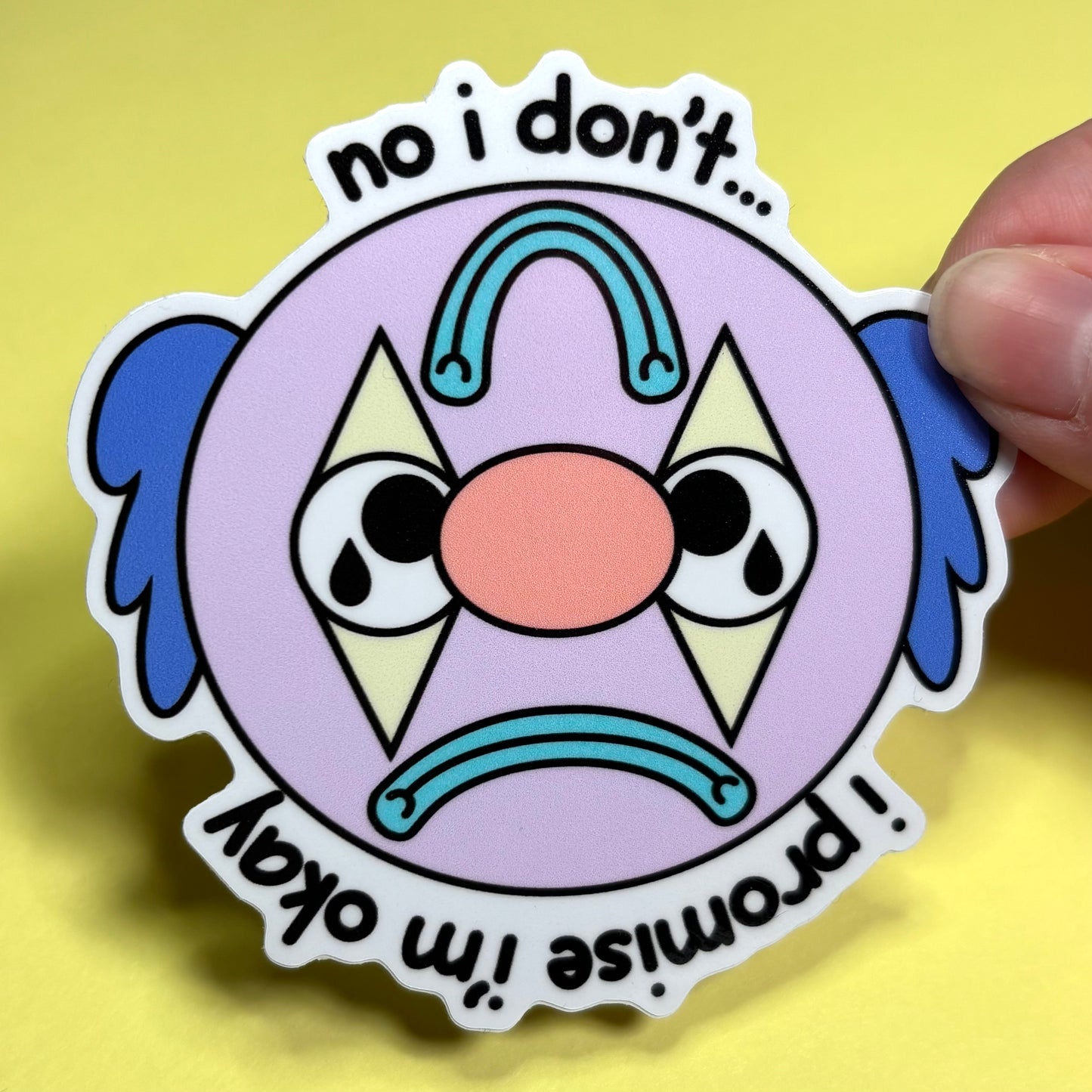 I Promise I'm Okay Sticker